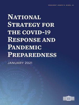 cover image of National Strategy for the COVID-19 Response and Pandemic Preparedness: January 2021